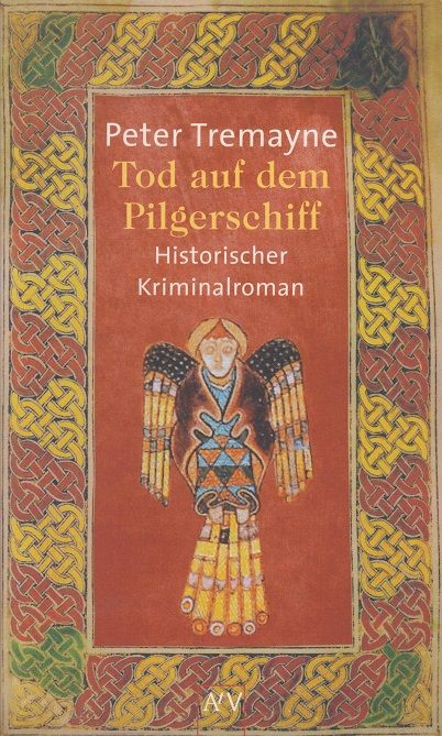 Tod auf dem Pilgerschiff : historischer Kriminalroman. - Tremayne, Peter