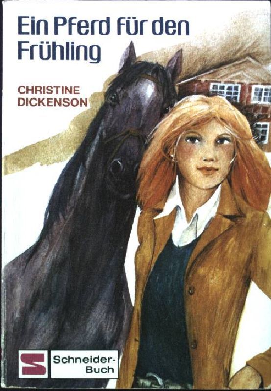Ein Pferd für den Frühling. Schneider-Taschenbuch Band 84 - Dickenson, Christine