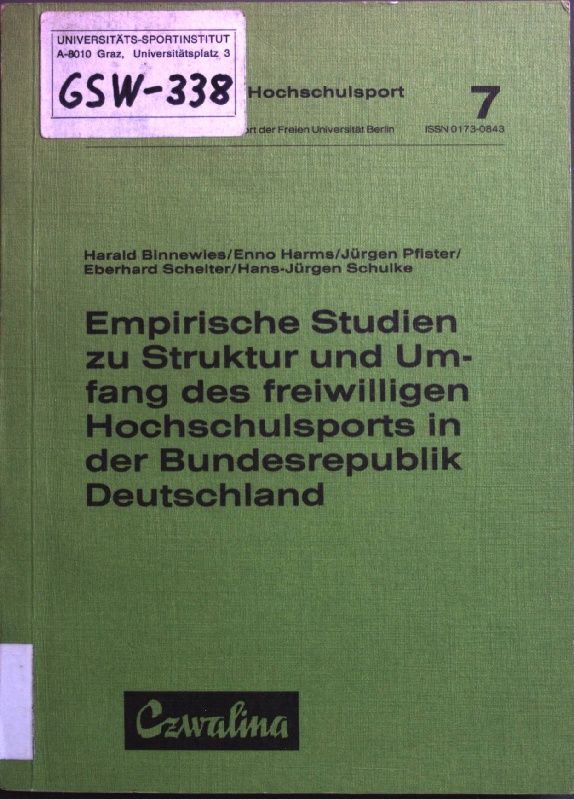 Empirische Studien zu Struktur und Umfang des freiwilligen Hochschulsports in der Bundesrepublik Deutschland. Dokumente zum Hochschulsport ; 7