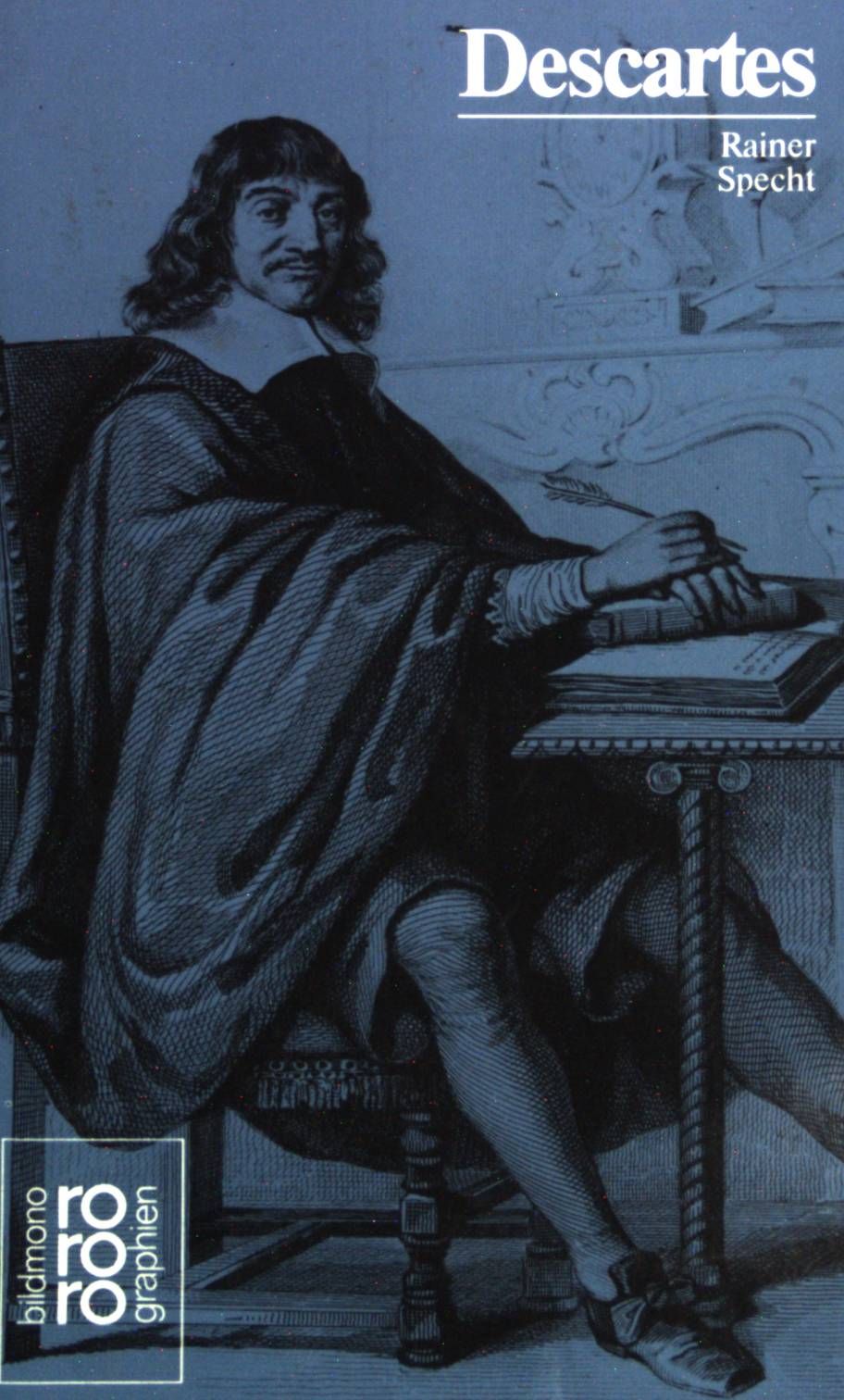 Rene Descartes in Selbstzeugnissen und Bilddokumenten. (rm 117) - Specht, Rainer