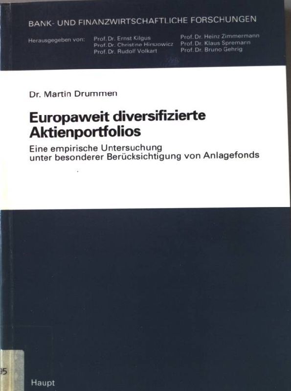 Europaweit diversifizierte Aktienportfolios: Eine empirische Untersuchung unter besonderer Berucksichtigung von Anlagefonds (Bank- und finanzwirtschaftliche Forschungen) (German Edition)