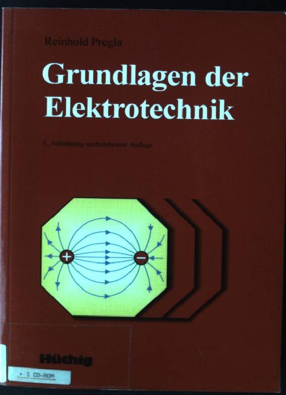 Grundlagen der Elektrotechnik - Pregla, Reinhold