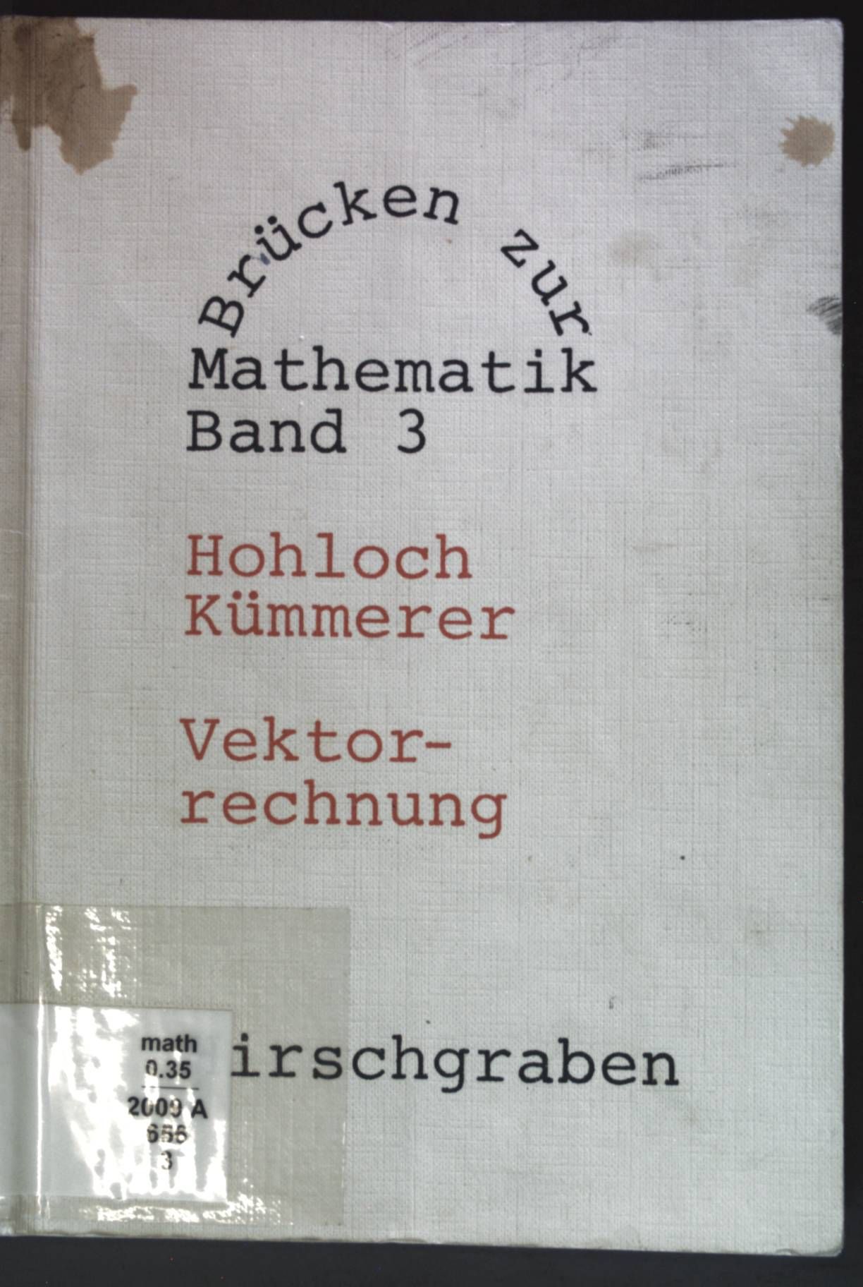Vektorrechnung. Brücken zur Mathematik  Bd. 3 - Hohloch, Eberhard und Harro Kümmerer