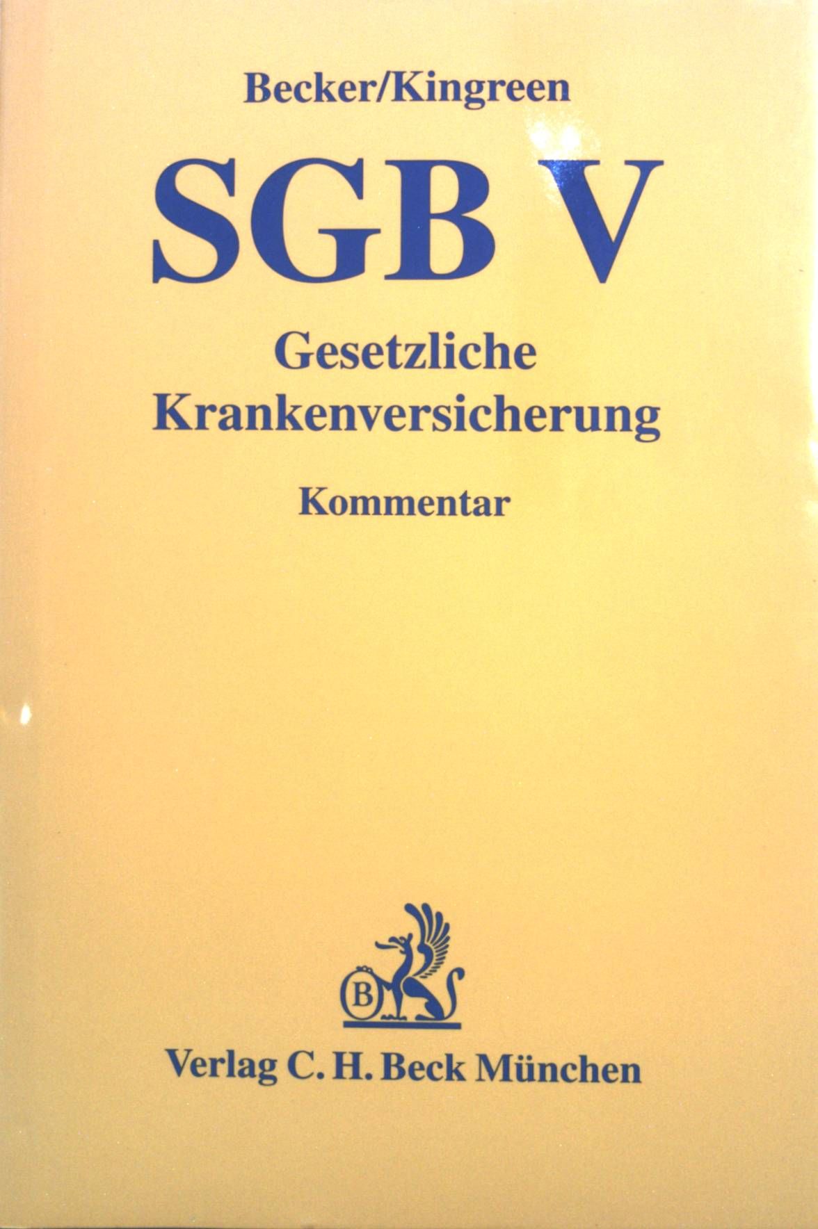 SGB V, gesetzliche Krankenversicherung : Kommentar. - Becker, Ulrich und Thorsten Kingreen
