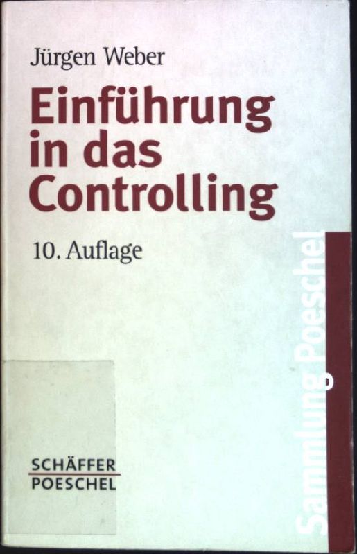 Einführung in das Controlling. (Nr. 133) Sammlung Poeschel - Weber, Jürgen