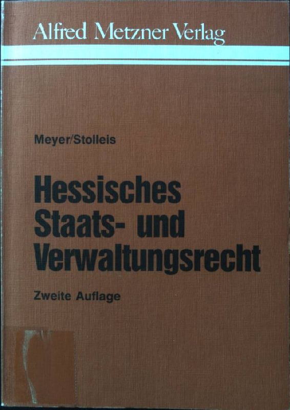 Hessisches Staats- und Verwaltungsrecht : (HessStVwR). - Meyer, Hans und Klaus Friedrich Arndt