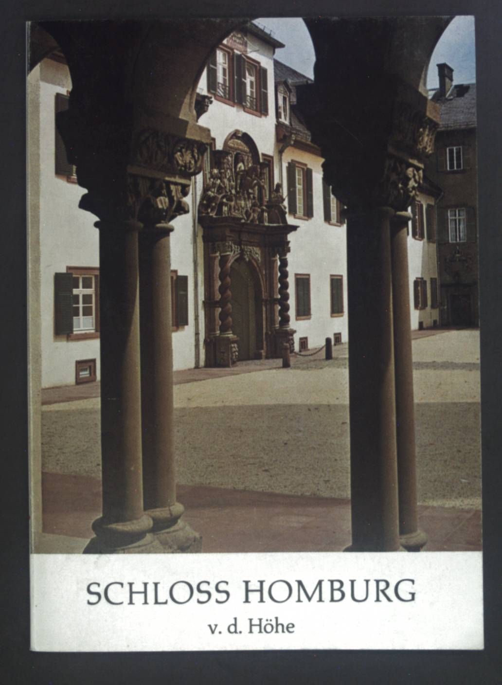 Schloss Homburg v.d. Höhe. - Biehn, Heinz