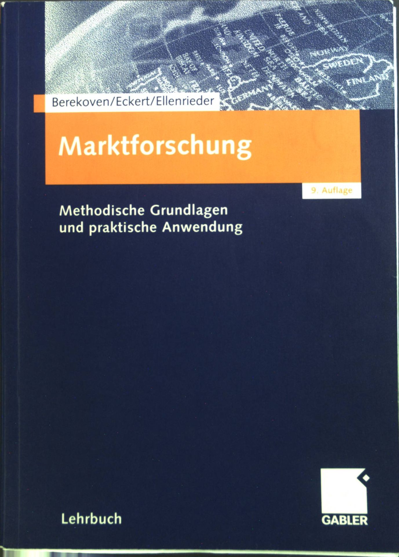 Marktforschung : Methodische Grundlagen und praktische Anwendung. - Berekoven, Ludwig, Werner Eckert und Peter Ellenrieder