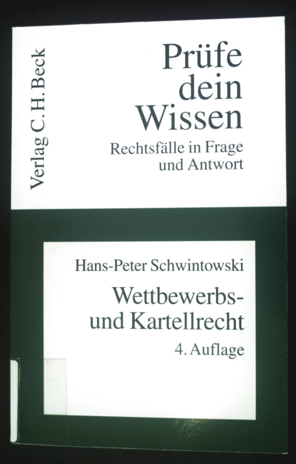 Wettbewerbs- und Kartellrecht. Prüfe dein Wissen ; Bd. 22 - Schwintowski, Hans-Peter