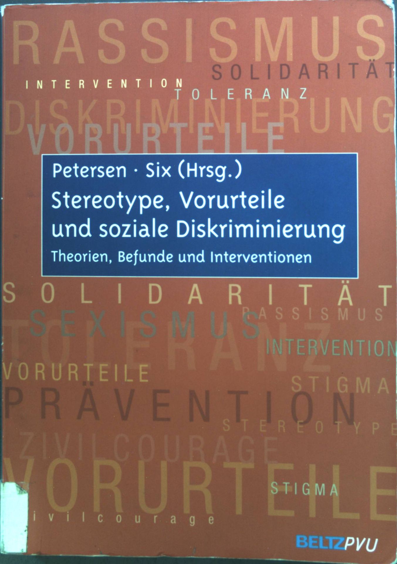 Stereotype, Vorurteile und soziale Diskriminierung : Theorien, Befunde und Interventionen. - Petersen, Lars-Eric
