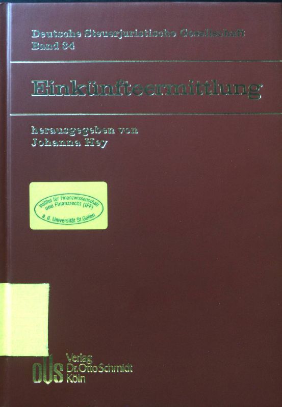 Einkünfteermittlung. Veröffentlichungen der Deutschen Steuerjuristischen Gesellschaft e.V.; Bd. 34 - Hey, Johanna