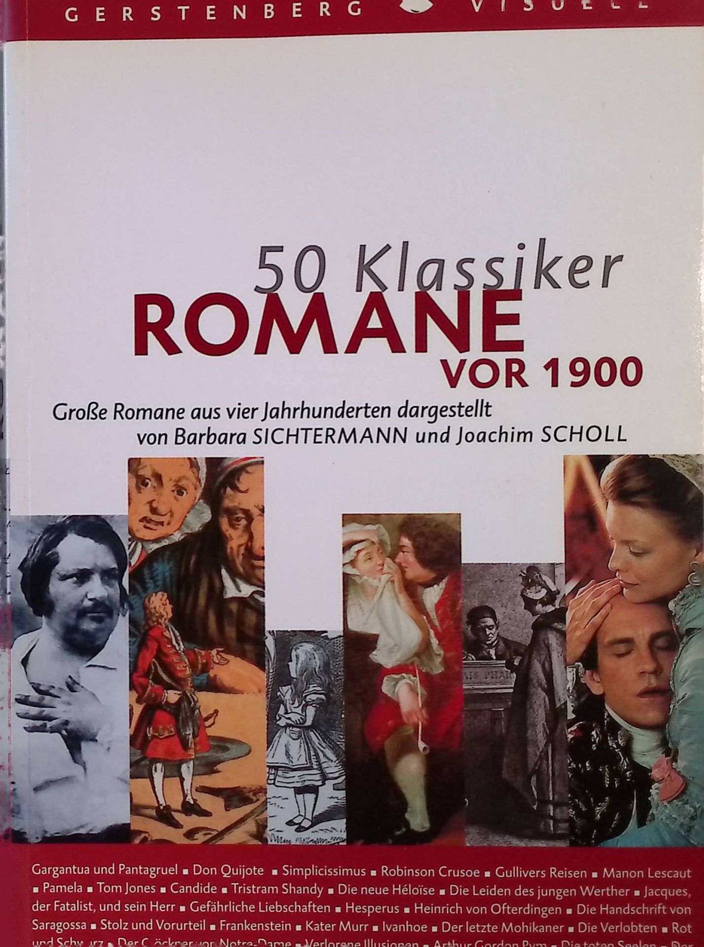 50 Klassiker. Romane vor 1900 : große Romane aus vier Jahrhunderten. - Sichtermann, Barbara und Joachim Scholl