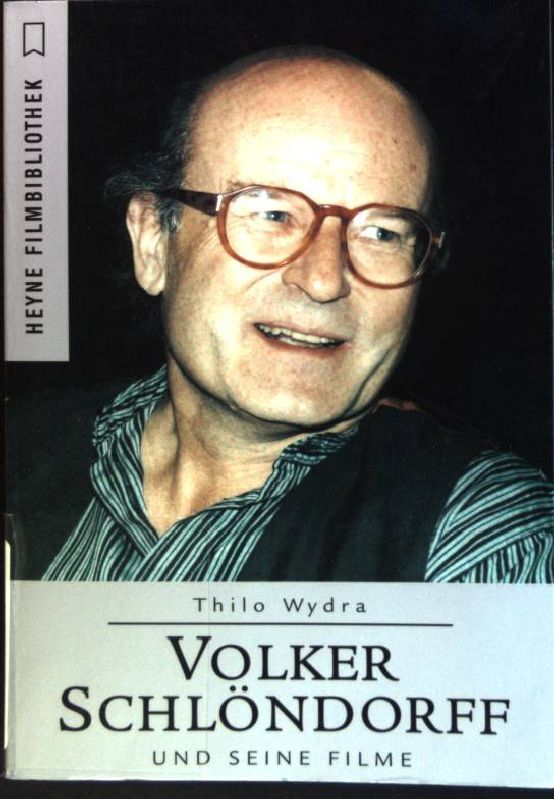 Volker Schlöndorff und seine Filme. (Nr. 256) - Wydra, Thilo