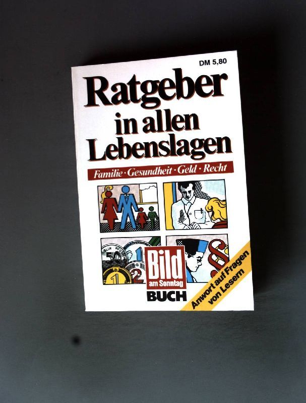 Ratgeber in allen Lebenslagen: Familie, Gesundheit, Geld, Recht.
