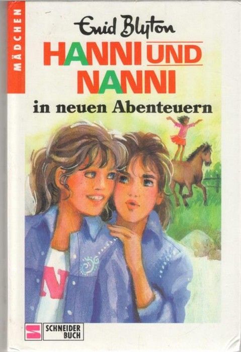 Hanni und Nanni in neuen Abenteuern Mädchengeschichten aus einem Internat von Enid Blyton