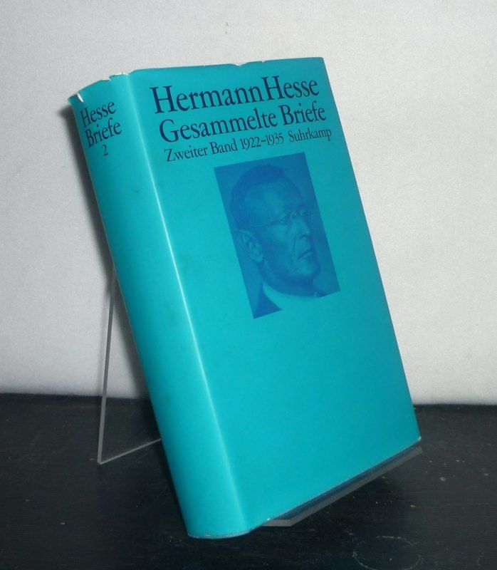 Gesammelte Briefe - Band 2: 1922 - 1935. [Von Hermann Hesse]. - Hesse, Hermann
