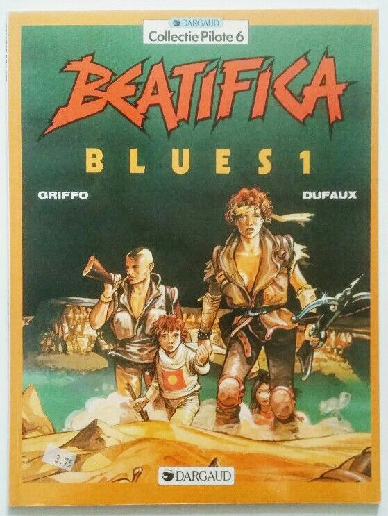 Collectie Pilote, Band 6: Beatifica Blues 1. - Dufaux und Griffo
