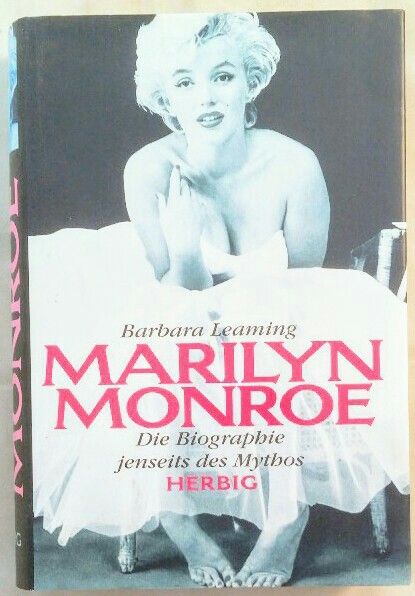Marilyn Monroe - Die Biographie jenseits des Mythos [ohne CD]. - Leaming, Barbara