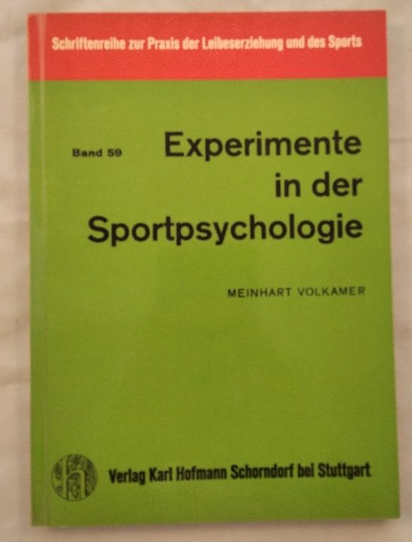 Experimente in der Sportpsychologie. - Volkamer, Meinhart