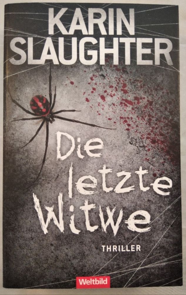 Die letzte Witwe. - Slaughter, Karin