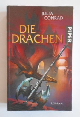 Die Drachen: Roman. [Kt.: Erhard Ringer]. - Conrad, Julia