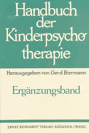Handbuch der Kinderpsychotherapie. Ergänzungsband. - Biermann, Gerd