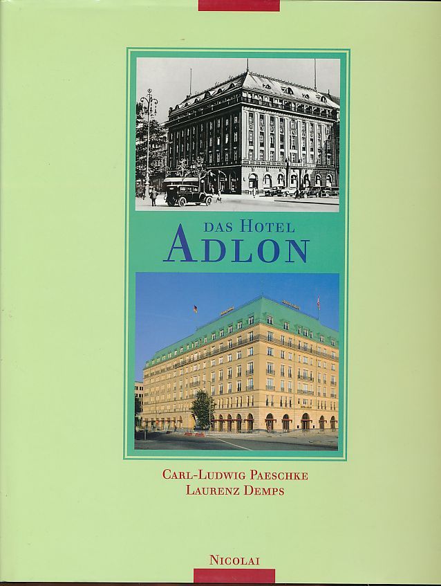 Das Hotel Adlon
