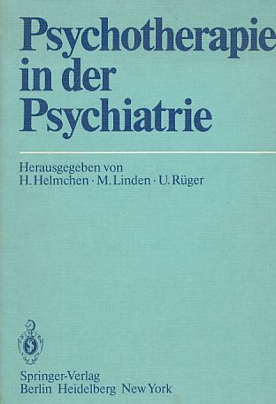 Psychotherapie in der Psychiatrie H. Helmchen Editor