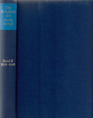 Die Schriften der Anna Freud Bd. 2., 1939 - 1945. - Freud, Anna