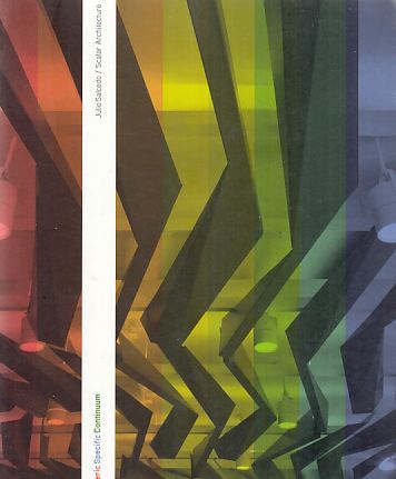 Julio Salcedo. Scalar Architecture. Generic Specific Continuum. Ed. by Oscar R. Ojeda. Foreword by Luis Rojo. - Salcedo, Julio