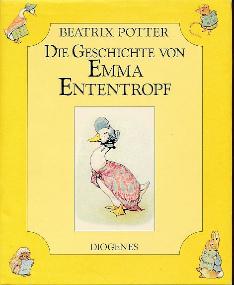Die Geschichte von Emma Ententropf. Dt. von Claudia Schmölders - Potter, Beatrix