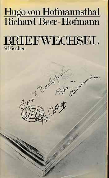 Briefwechsel. Hrsg. von Eugene Weber. - Hofmannsthal, Hugo von und Richard Beer-Hofmann