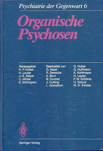 Organische Psychosen. Mit C. Müller und E. Srömgren. Psychiatrie der Gegenwart, Bd. 6. - Kisker, K.P., H., Meyer, Lauter, J. E. (Hrsg.)Assal, G. u. a.