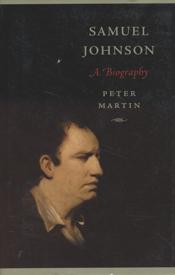 Samuel Johnson: A Biography. - Martin, Peter