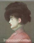 Impressionismus I / II. 1860 - 1920 - Walther, Ingo F. (Herausgeber)