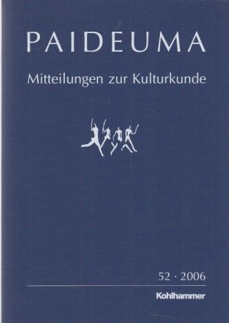 Paideuma. Band 52. Mitteilungen zur Kulturkunde. 2006. - Oppitz, Michael (u.a.)