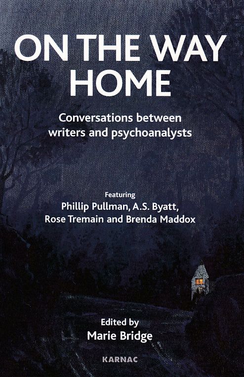 On the Way Home: Conversations Between Writers and Psychoanalysts. - Bridge, Marie