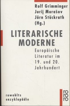 Literarische Moderne: europäische Literatur im 19. und 20. Jahrhundert.