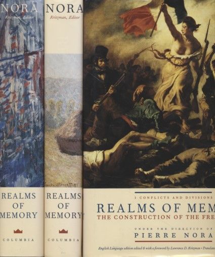 3 Vol.] Realms of Memory: The Construction of the French Past. I Conflicts and Divisions. II Traditions. III Symbols. - Nora, Pierre and Lawrence D. Kritzman (eds.)