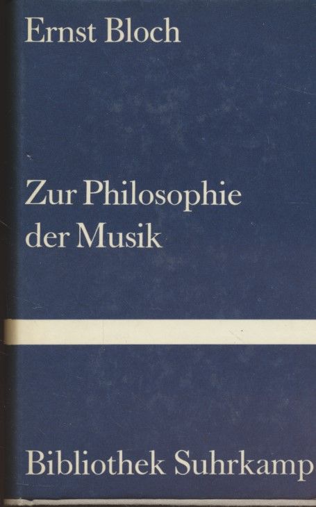 Zur Philosophie der Musik. - Bloch, Ernst
