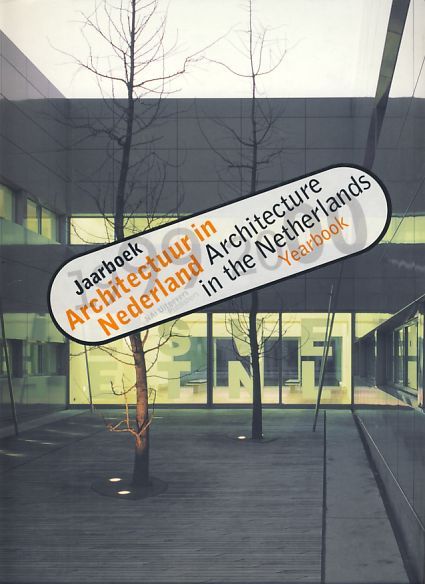 Architectuur in Nederland Jaarboek 1999/2000. - Ibelings, Hans, Bart Lootsma und Tom Verstegen (Eds.)