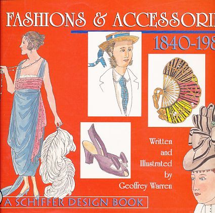 Fashions & Accessories: 1840-1980