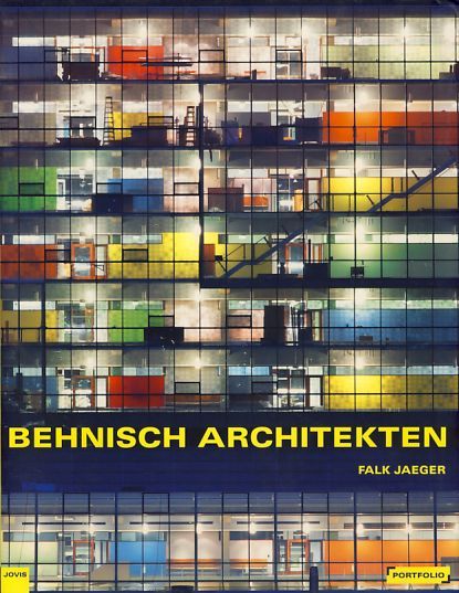 Behnisch Architekten. Text Falk Jaeger. Portfolio. - Behnisch, Stefan, David Cook und Martin Haas