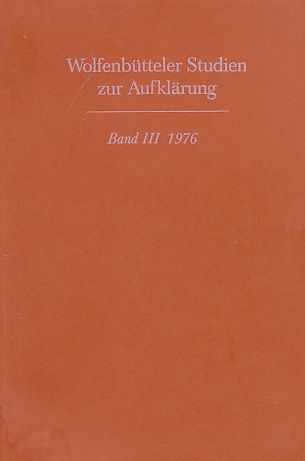Wolfenbütteler Studien zur Aufklärung ; Bd. 3. - Schulz, Günter (Hrsg.)