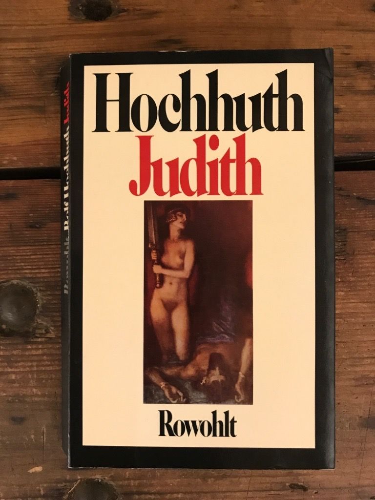 Judith: Trauerspiel - Hochhuth, Rolf