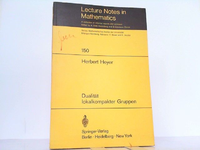 Dualität lokalkompakter Gruppen. Lecture Notes in Mathematics 150. - Heyer, Herbert