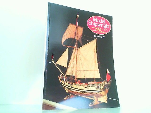 Model Shipwright Number 77. - September 1991. A quarterly Journal of ships and ship Models. - Bowen, John