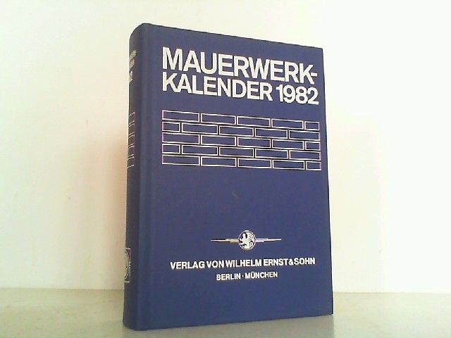 Mauerwerk-Kalender 1982. Taschenbuch für Mauerwerk, Wandbaustoffe, Schall-, Wärme- und Feuchtigkeitsschutz. 7. Jahrgang. - Peter Funk