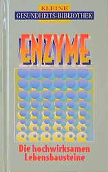 Enzyme: Das neue Heilmittel aus der Natur - diverse
