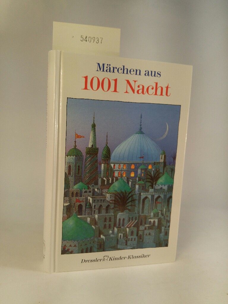 Märchen aus 1001 Nacht. - Michalski, Tilman und Hedwig Smola